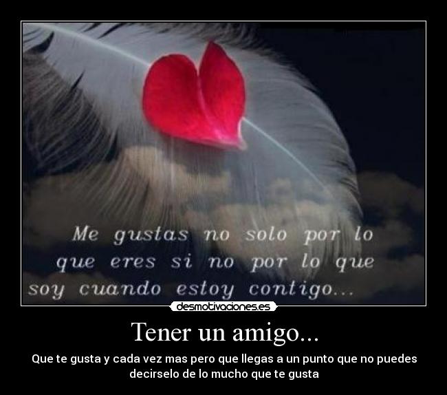 Tener un amigo... - 