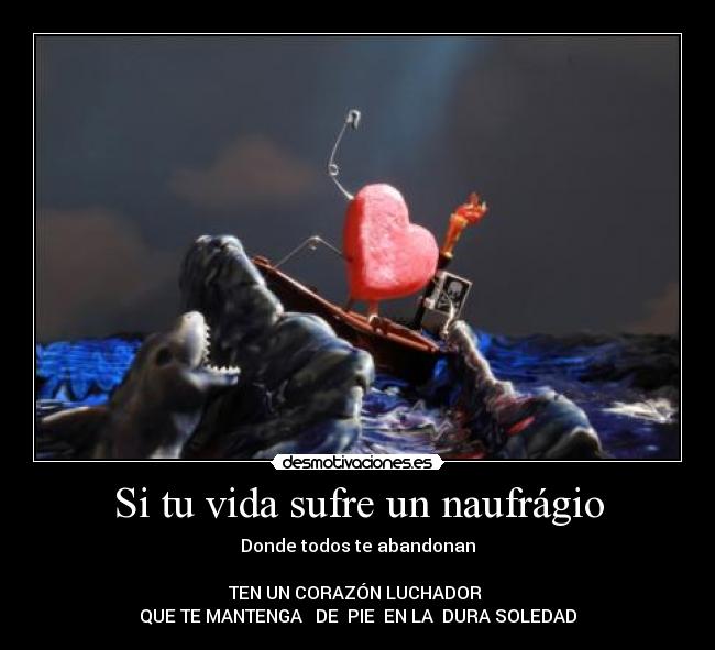 Si tu vida sufre un naufrágio -