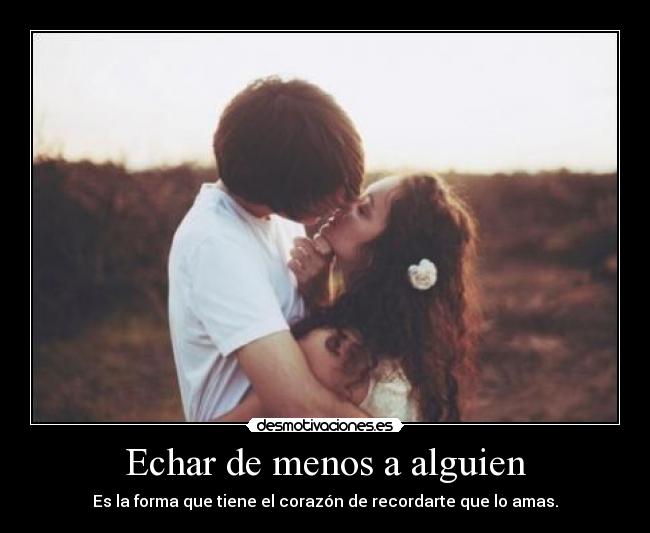 Echar de menos a alguien - 