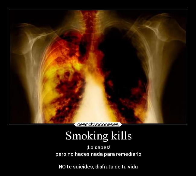 Smoking kills -