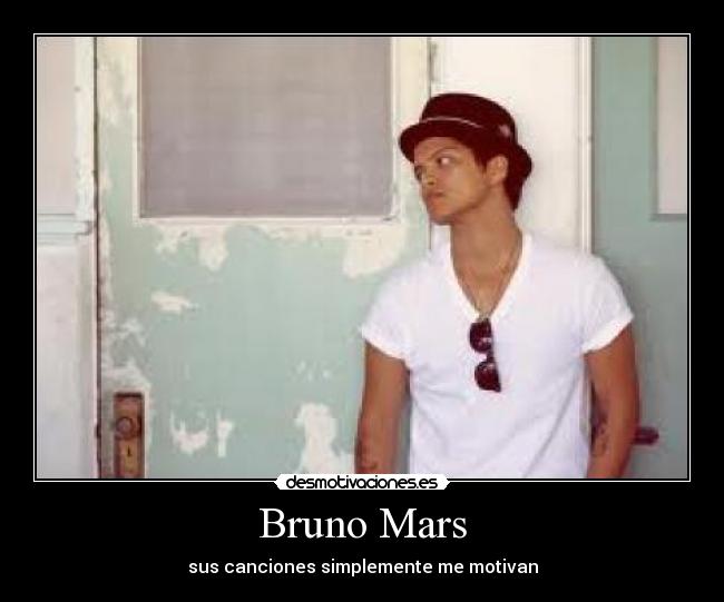 Bruno Mars - sus canciones simplemente me motivan