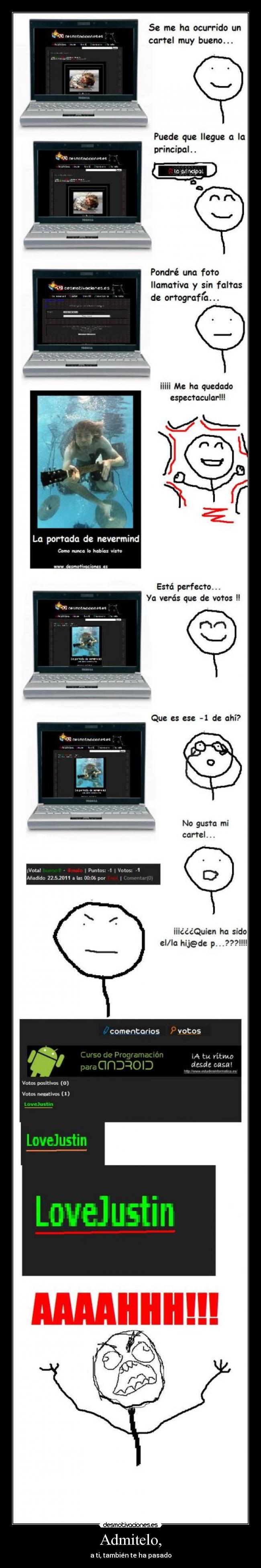 Admitelo, - a ti, también te ha pasado