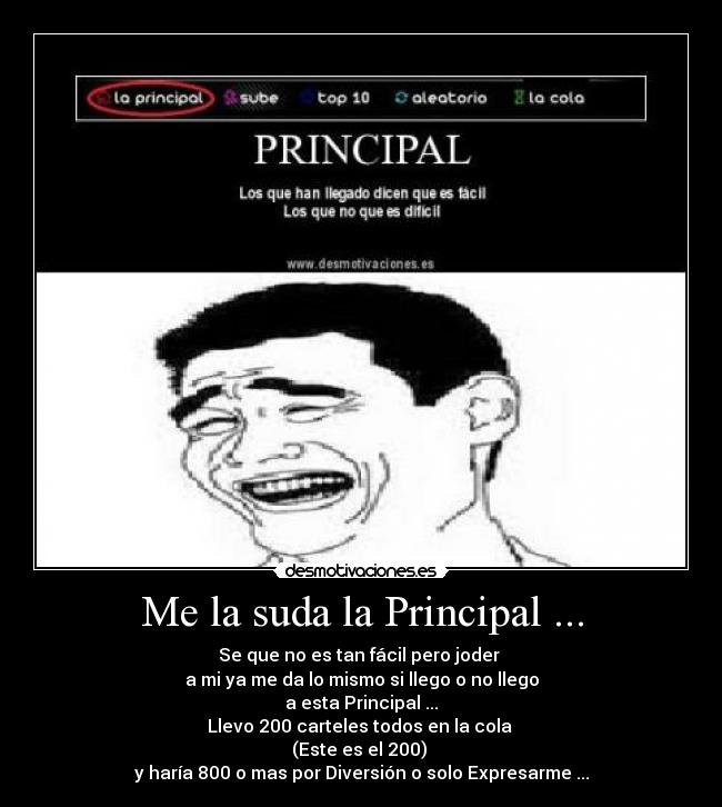 Me la suda la Principal ... -