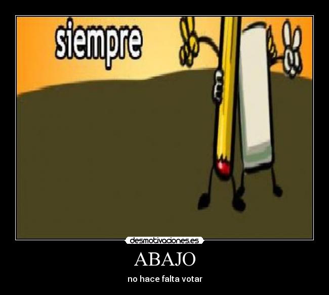 ABAJO - no hace falta votar