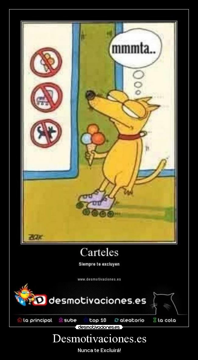 Desmotivaciones.es - Nunca te Excluirá!