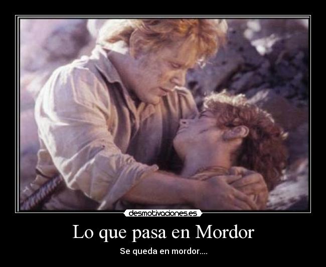 Lo que pasa en Mordor - 