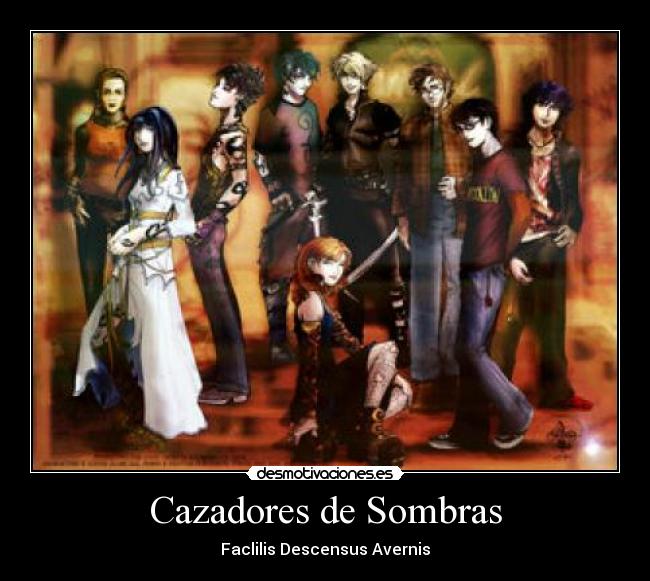 Cazadores de Sombras -