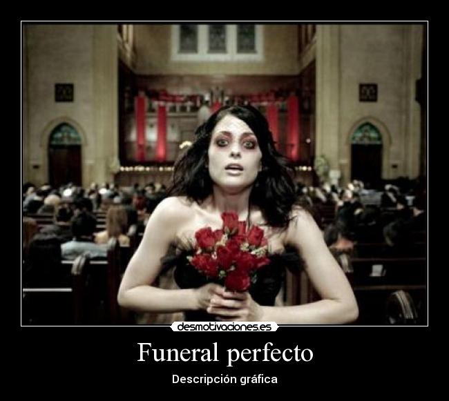 Funeral perfecto -