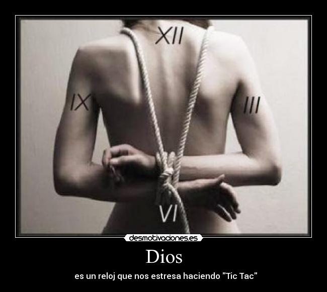 Dios - es un reloj que nos estresa haciendo Tic Tac