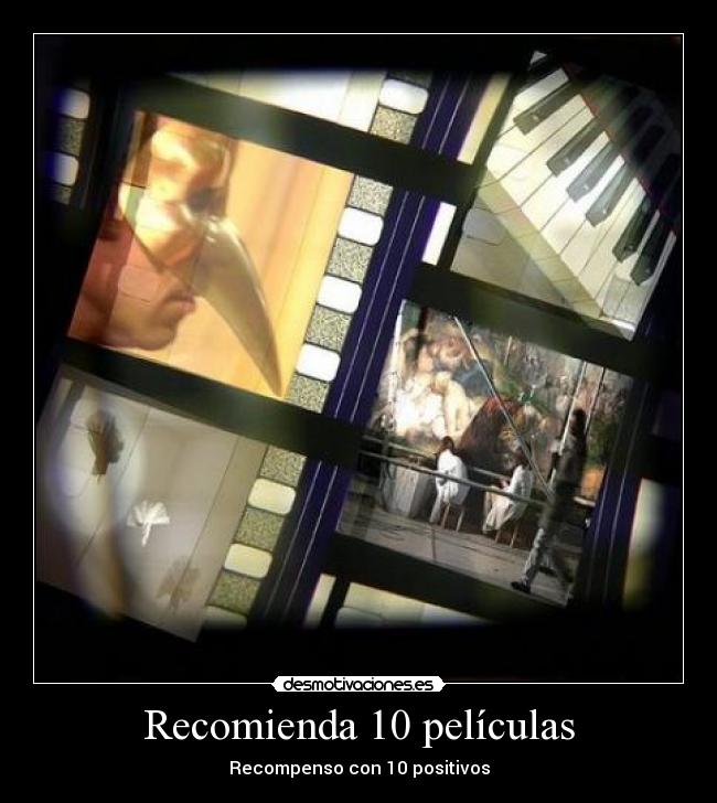 Recomienda 10 películas - Recompenso con 10 positivos