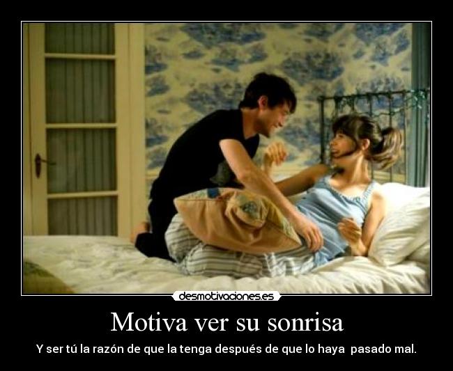 Motiva ver su sonrisa -