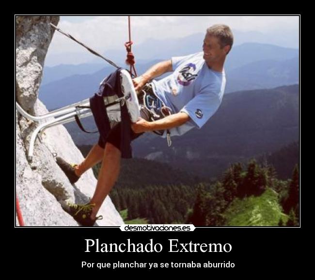 Planchado Extremo - 