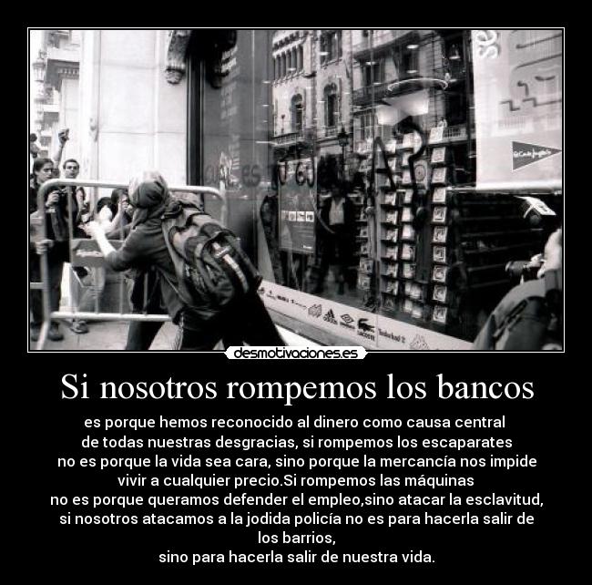 Si nosotros rompemos los bancos - 