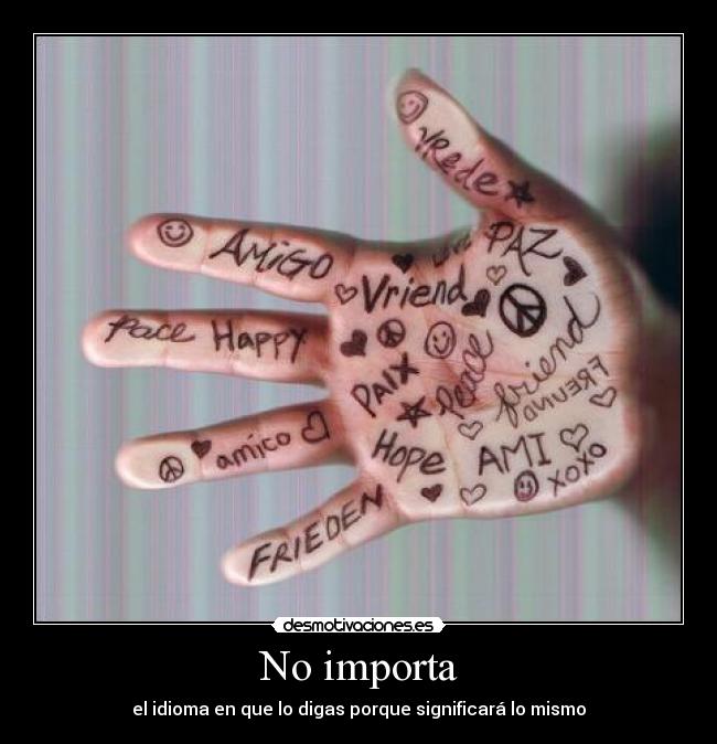 No importa -