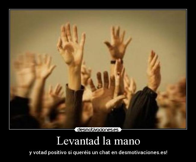 Levantad la mano -