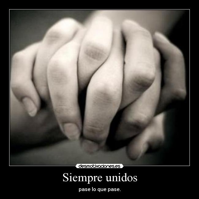 Siempre unidos -