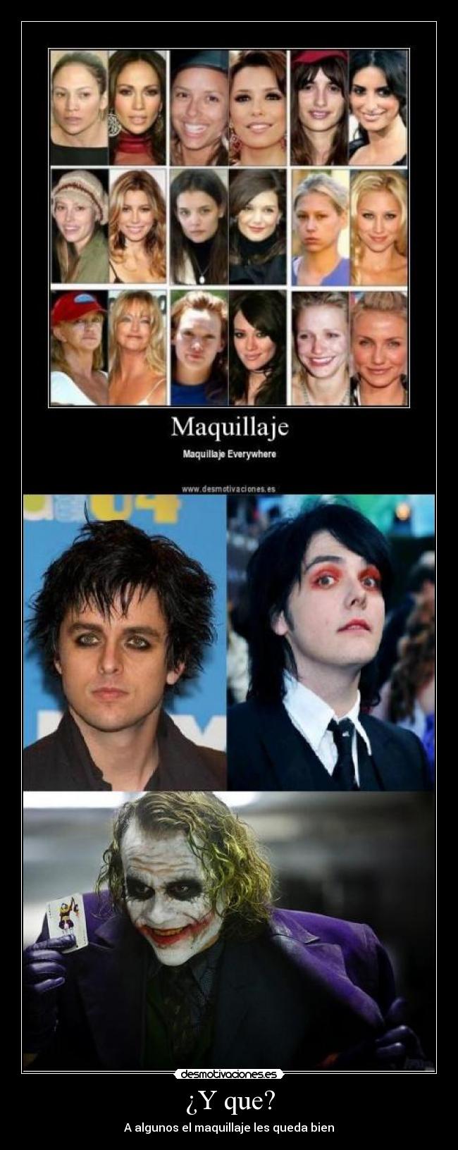 ¿Y que? - A algunos el maquillaje les queda bien