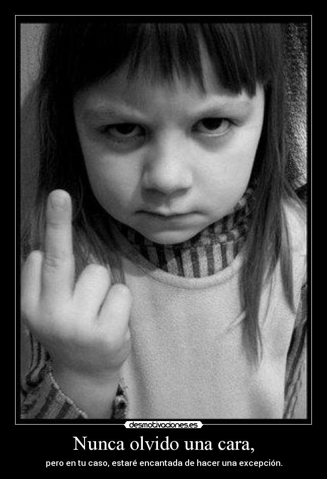 Nunca olvido una cara, - 