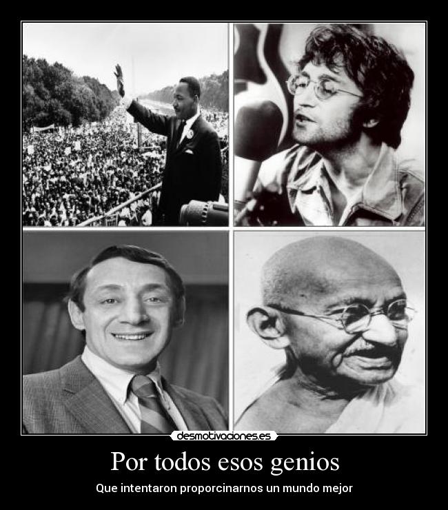 Por todos esos genios -