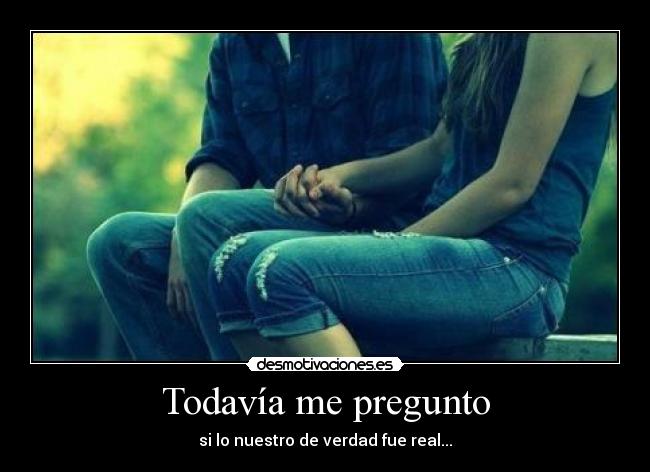 Todavía me pregunto - 