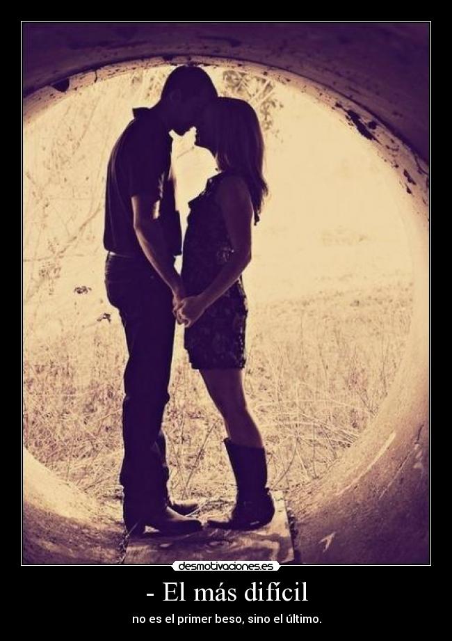- El más difícil - 