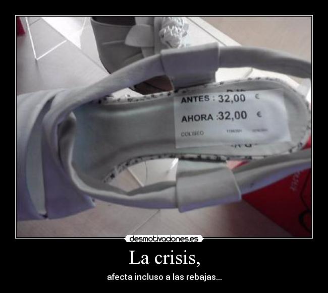 La crisis, - afecta incluso a las rebajas...