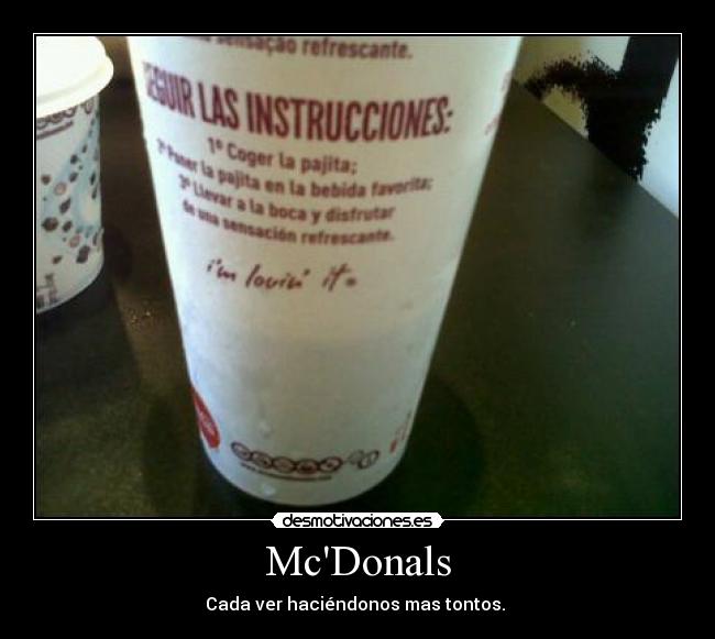 McDonals - Cada ver haciéndonos mas tontos. 