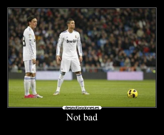 carteles cristiano not bad desmotivaciones