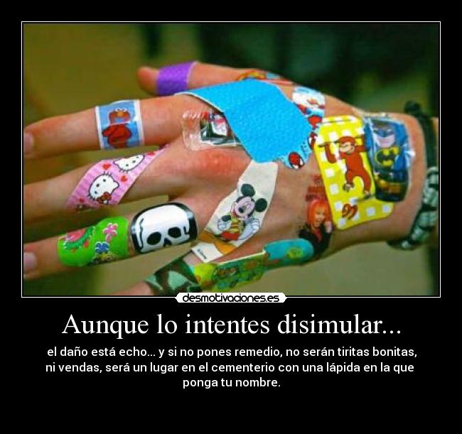 Aunque lo intentes disimular... - 