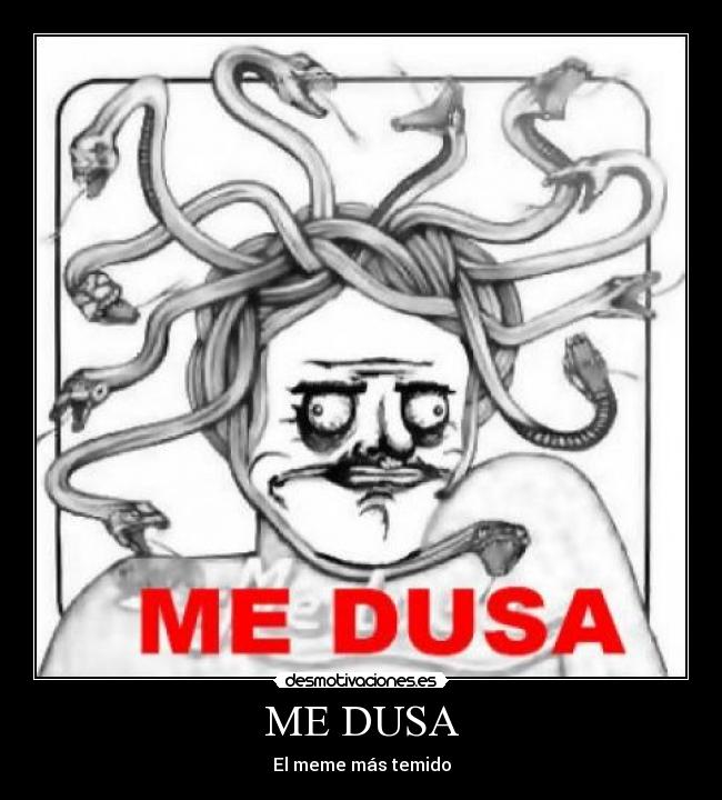 ME DUSA - 