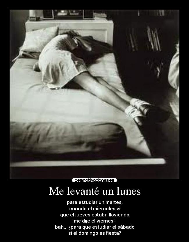 Me levanté un lunes - 