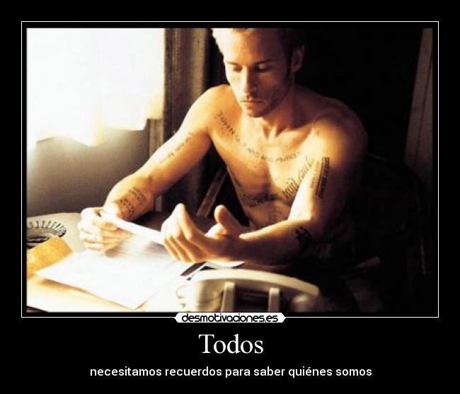Todos - necesitamos recuerdos para saber quiénes somos
