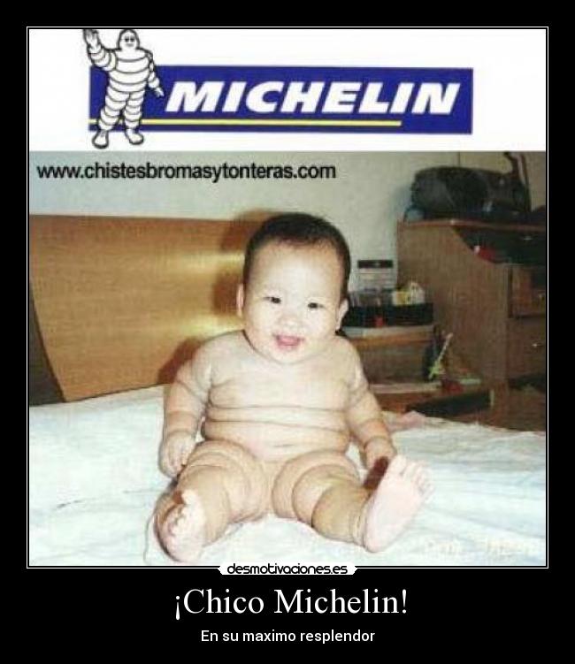 ¡Chico Michelin! - 