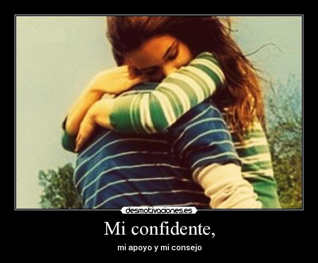Mi confidente, - 