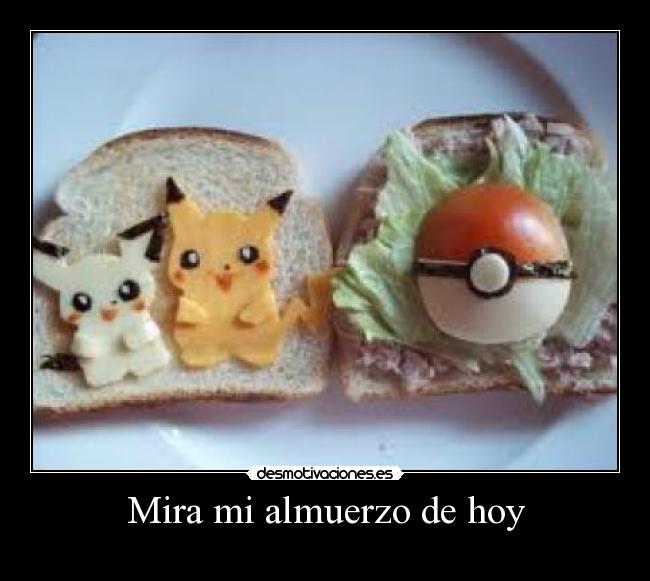 Mira mi almuerzo de hoy -