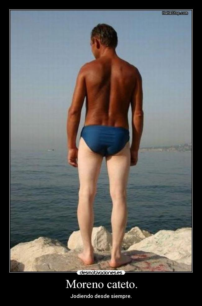 Moreno cateto. - Jodiendo desde siempre.