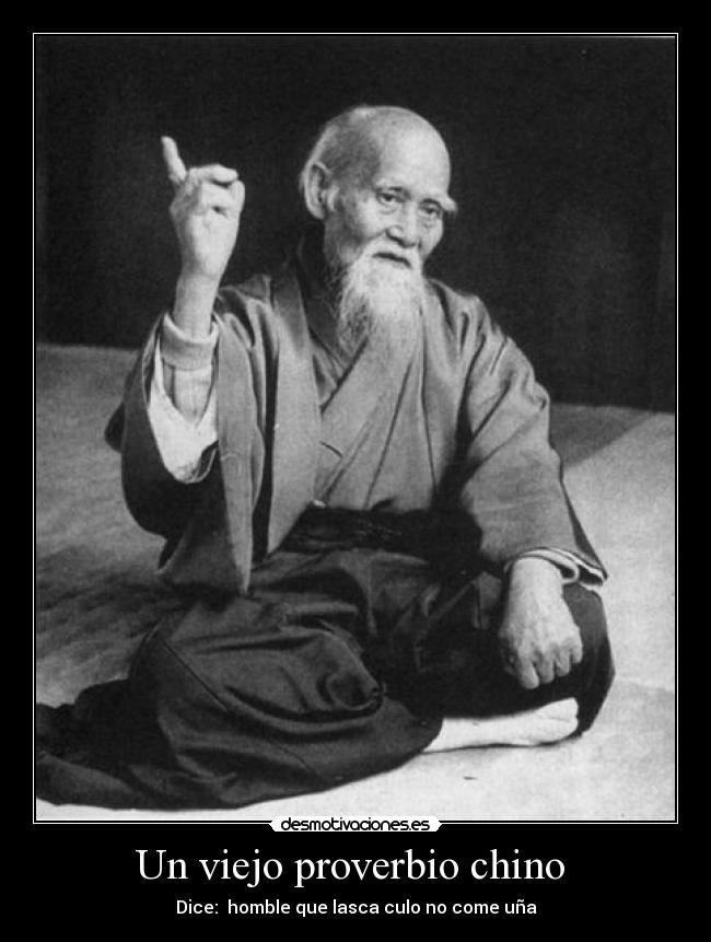 Un Viejo Proverbio Chino Desmotivaciones