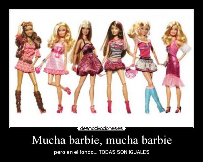 Mucha barbie, mucha barbie - 