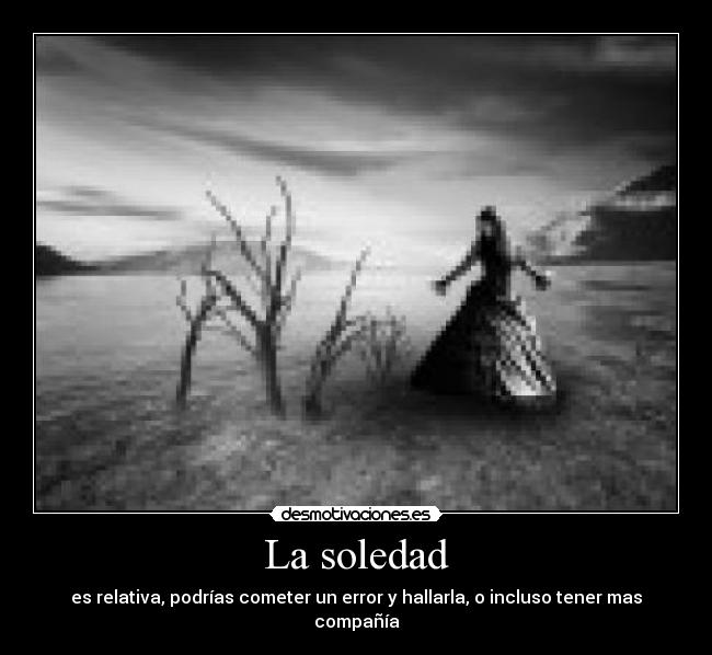 carteles soledad desmotivaciones