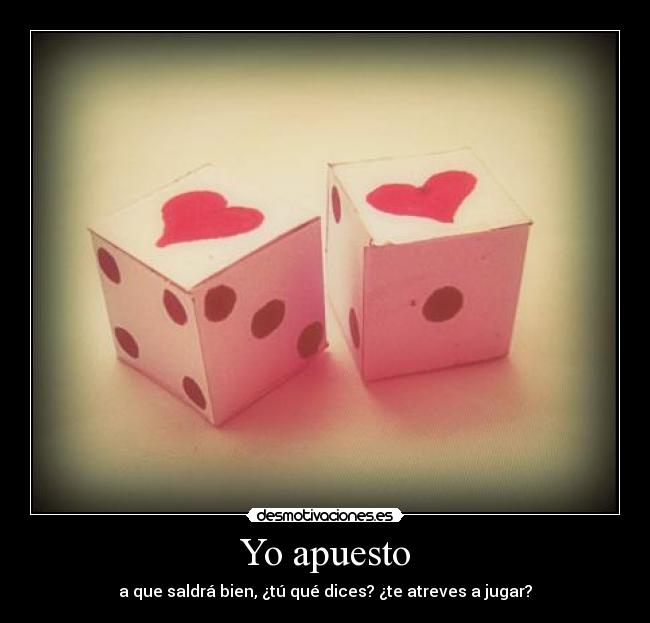 Yo apuesto -