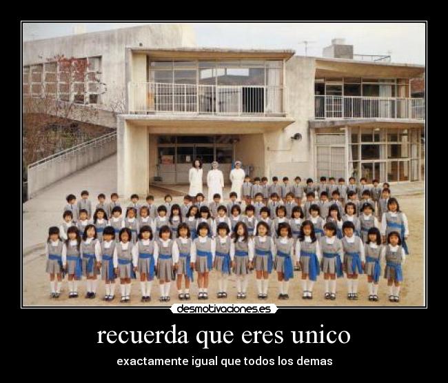 recuerda que eres unico -