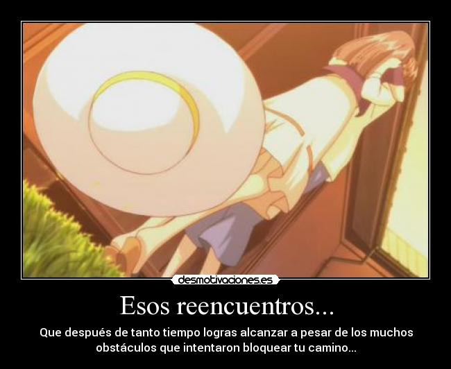 Esos reencuentros... -