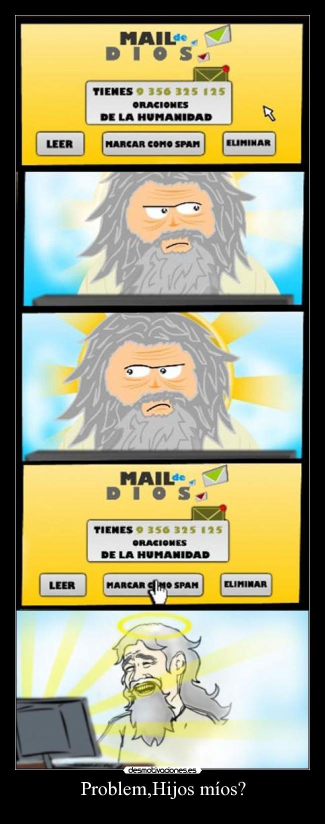 Problem,Hijos míos? -