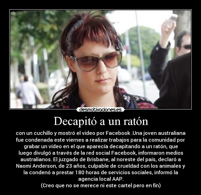 Decapitó a un ratón -