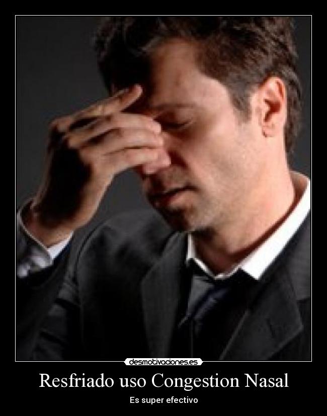 Resfriado uso Congestion Nasal - Es super efectivo