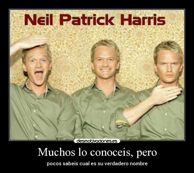 Muchos lo conoceis, pero - pocos sabeis cual es su verdadero nombre