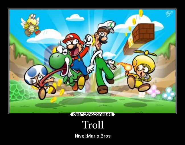 Troll - Nivel:Mario Bros