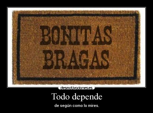 carteles todo depende desmotivaciones