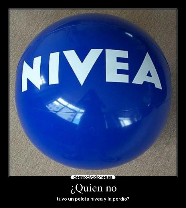 ¿Quien no -