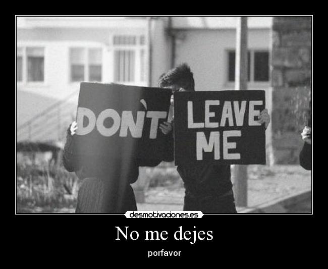 No me dejes - 